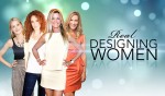 Real-Designing-Women_OPEN_L